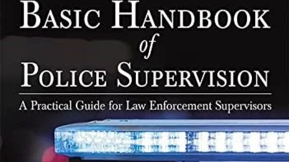 Code Enforcement Handbook Leadership handbook offers guidance for first-line police leaders