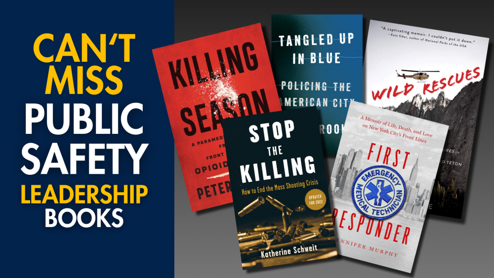 3 can’t-miss books for public safety leaders