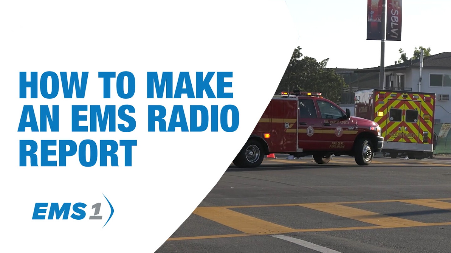 How to make an EMS radio report to the hospital How to make an EMS radio report to the hospital